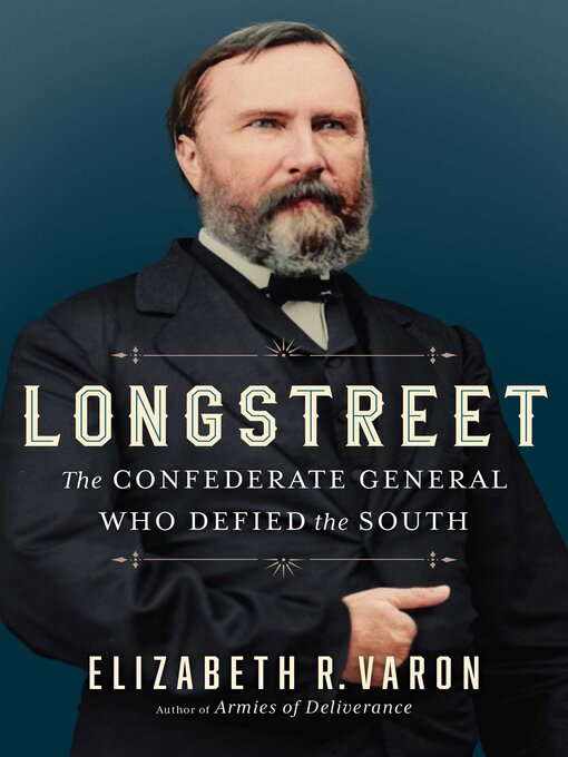 Title details for Longstreet by Elizabeth Varon - Available